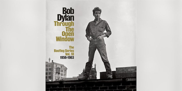 ボブ・ディランの初期フォーク時代を総括、監修者が語る『スルー・ザ・オープン・ウィンドウ』制作の内幕
