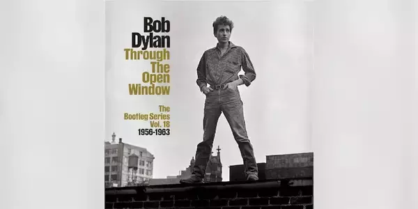 ボブ・ディランの初期フォーク時代を総括、監修者が語る『スルー・ザ・オープン・ウィンドウ』制作の内幕