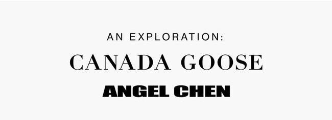 カナダグースから新作カプセルコレクションANGEL CHEN FOR CANADA GOOSEが発売の1枚目の画像