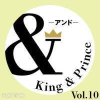 【King & Prince 連載「＆」】平野紫耀さん、永瀬廉さんによる、＆Light
