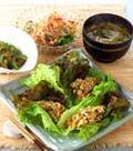 「鶏肉納豆のレタス包み」の献立