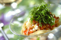 納豆と塩トマトの冷製カッペリーニ