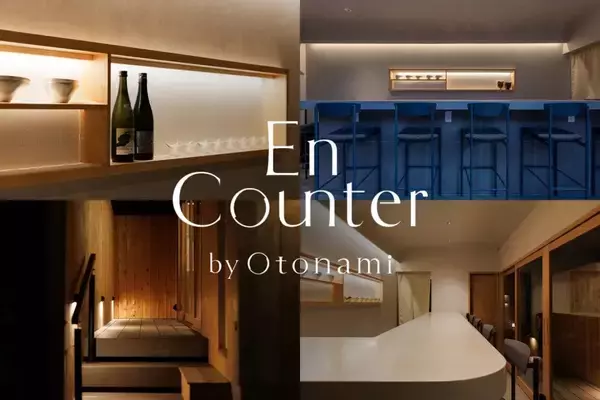 東京・日本橋に新たな文化拠点「EnCounter by Otonami」がオープン　“食の余白”を愉しむひとときを提供