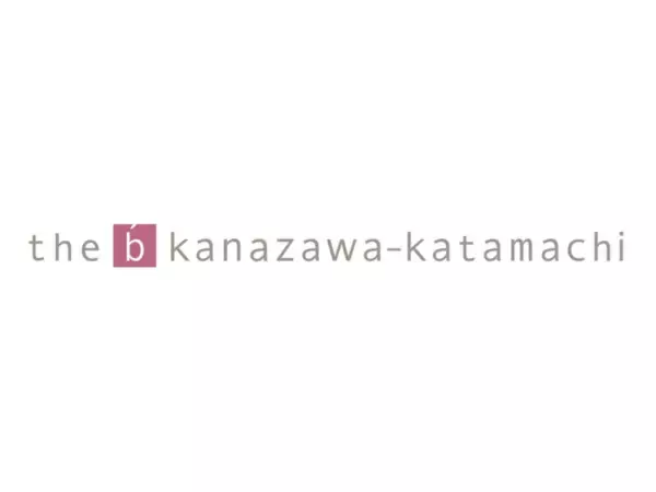 石川県金沢市に都市型ホテル「the b 金沢片町」が6月1日オープン　北陸地方初進出