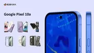「Google Pixel 10a」シンプルに、いいとこどり。ラスタバナナから専用アクセサリーを発売！