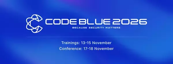日本最大級のサイバーセキュリティ国際会議「CODE BLUE 2026」カンファレンスは11月17日～18日にベルサール高田馬場にて開催決定！事前参加登録の受付開始