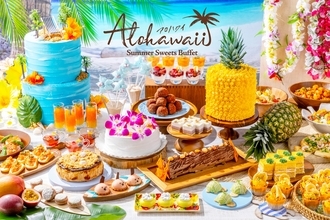 サマースイーツビュッフェ「Alohawaii（アロハワイ）」6月13日（土）より開催