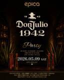 「2026年5月9日(土)「epica•沖縄」にて、『ドン・フリオ 1942』とのコラボレーションパーティーを開催決定！人気のミニボトルをご用意しお待ちしております！」の画像1