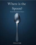 「日本式プロフェッショナリズムを世界へ『Where is the Spoon?』ペーパーバック版をAmazon Globalで発売」の画像1