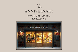 『HOWMORE LIVING』蔵前本店が開業7周年　日本初上陸フレグランス『olor (オロール)』新作を蔵前本店で限定先行販売や、ポプリ作りワークショップなど、7周年記念「7th ANNIVERSARY EVENT」を開催