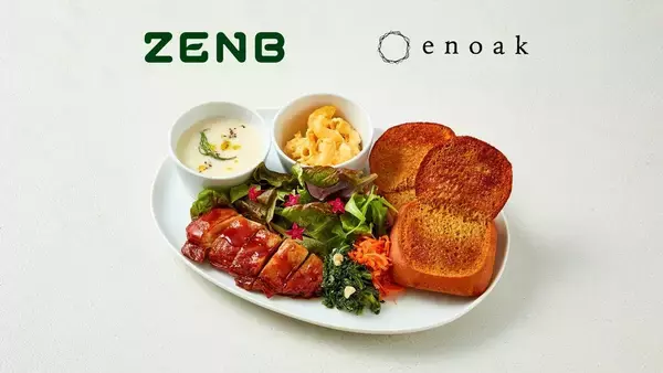 enoak × ZENB｜新商品「ZENBブレッドふわもちロール」を味わう“春待ちプレート”を期間限定提供