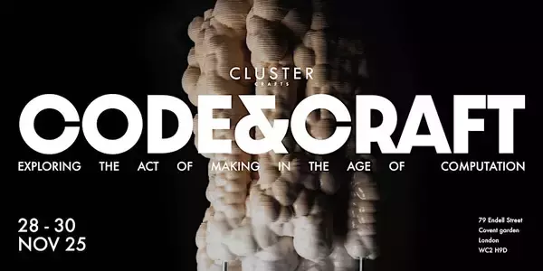 ３Dプリントによる新しい工芸表現「KNIT」ロンドン・Cluster主催「CODE&CRAFT 2025」に出展