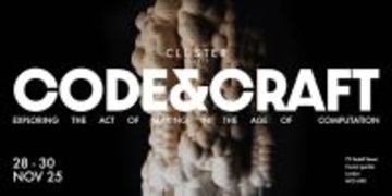３Dプリントによる新しい工芸表現「KNIT」ロンドン・Cluster主催「CODE&CRAFT 2025」に出展