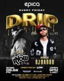 「2026年5月22日(金)「epica•沖縄」にて、今回で95回目を迎える、DJ DANBOプロデュース【DRIP】今、日本のヒップホップシーンで最も熱を放つ街・名古屋から、レジェンド DJ RYOWを迎え、開催決定！！」の画像1