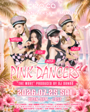 2026年7月25日(土)「epica•沖縄」にてDJ DANBOプロデュースの沖縄で1番熱いイベント【THE WAVE】に、関西No.1ダンスグループ、PINK DANCERS出演決定！今回は東京店から選ばれた4名が出演！！