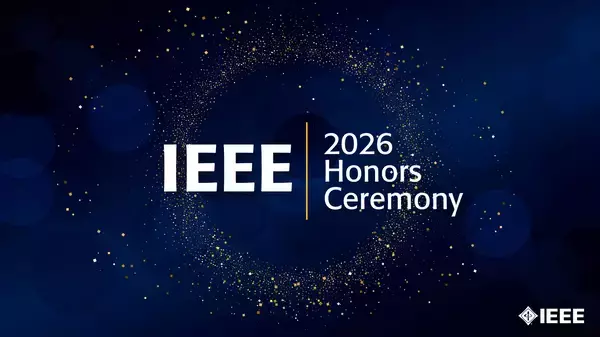 2026年度のIEEEメダル受賞者を表彰する最高栄誉のイベント「IEEE Awards Week 2026」をアメリカ・ニューヨークで開催