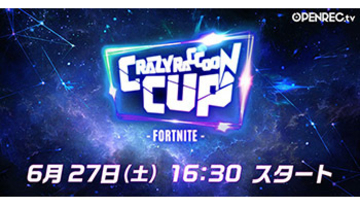 eスポーツ大会「第4回CrazyRaccon Cup Invitational」、OPENREC.tvで独占放送