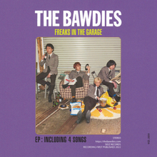 THE BAWDIESの新作「FREAKS IN THE GARAGE - EP」が5月25日に発売。未発表デモ音源が手に入る早期予約特典やDVDトレーラーも公開！