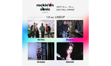 『rockin'on sonic』開催。Bloc Party、Dinosaur Jr.、Kim Gordon、Kula Shakerら全8組