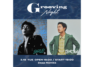 SIRUP×TENDRE『Grooving Night #3』が3月に大阪で開催