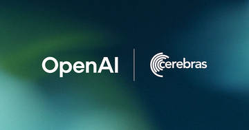 OpenAIがCerebrasと提携 - 750MWの超低遅延AIコンピューティングを追加
