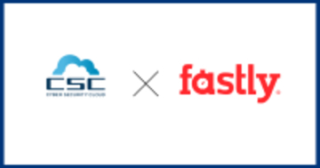 株式会社サイバーセキュリティクラウド、高性能CDNを提供するFastly社とクラウドセキュリティ領域において戦略的パートナーシップを締結