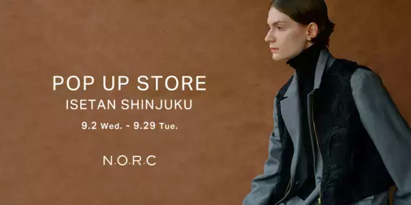 ＜N.O.R.C（ノーク）＞2026年A/Wコレクション 伊勢丹新宿店ポップアップストア開催
