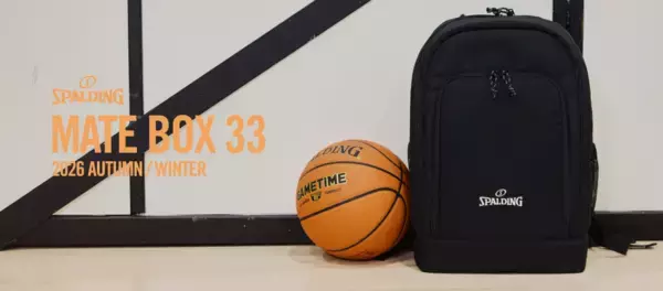SPALDING “MATE BOX 33(メイトボックス33)” 大容量バスケットボールコンパートメントをはじめ多彩な機能を備えたデイリーシーンでも活躍するボックスタイプのバックパックが登場
