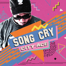 独自コメント到着！HIP HOPシンガー・CITY-ACE、ニューシングル「SONG CRY」リリース