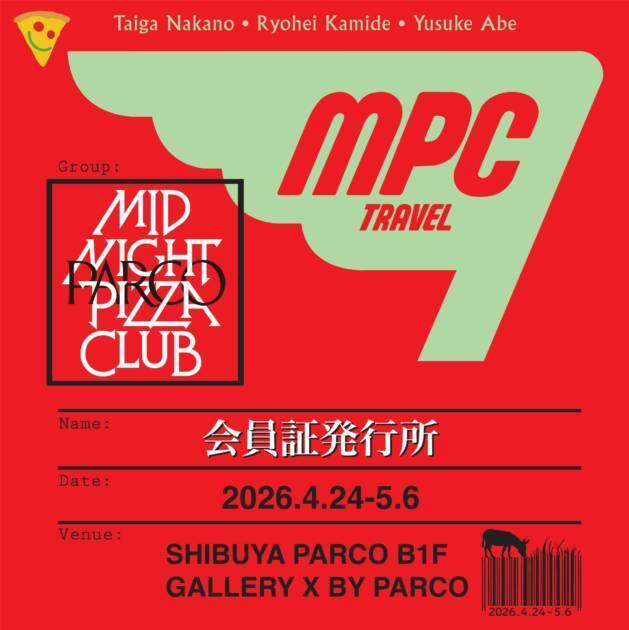 【2026年GW】仲野太賀・上出遼平・阿部裕介の旅サークル「MIDNIGHT PIZZA CLUB」会員証発行所が4月24日より渋谷PARCOに登場