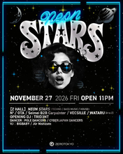「NEON STARS」第4弾が11月27日開催。ダンスミュージックの将来を担うスターがZEROTOKYOに集結
