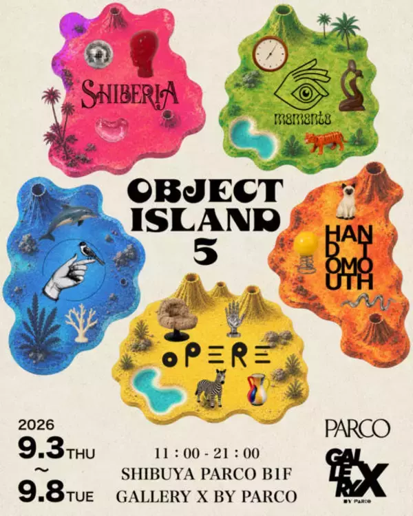 あらゆる物を販売するマーケットイベント「OBJECT ISLAND 5」渋谷PARCOにて9月3日から9月8日まで開催