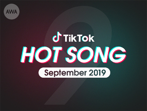 TikTokで話題のホットソング９月度版プレイリストを公開