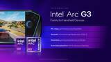 「ハンドヘルドゲーミングPC用「Intel Arc G」シリーズ発表。Computex 2026で搭載製品お披露目へ」の画像1