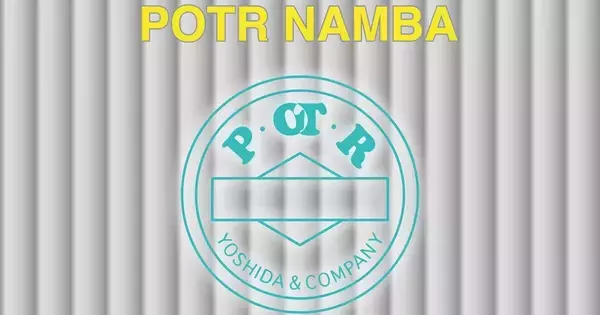 POTR、なんばパークスに新店舗「POTR NAMBA」オープン - 限定アイテムや約8年ぶりの新型キャリーバッグも先行販売