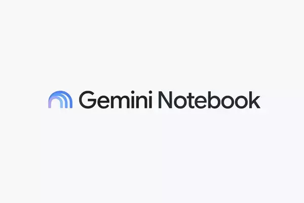 Google「NotebookLM」を「Gemini Notebook」に改称　Gemini 3.5強化をAI Proへ拡大