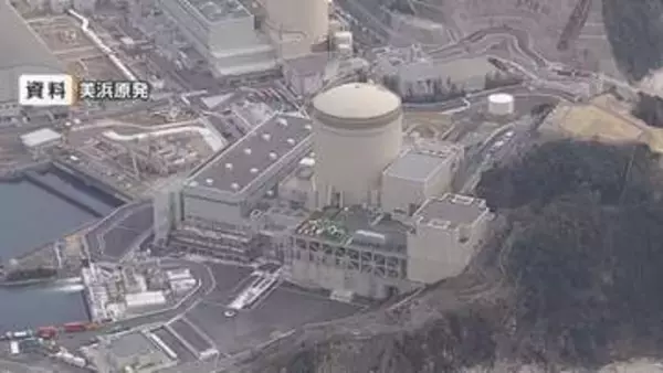 美浜原発3号機の高圧タービンで蒸気漏れ判明　原子炉を手動で停止　蒸気に“放射性物質含まれず”周辺への影響なし