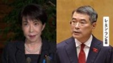 高市総理、ベトナム首相とまもなく会談　原油調達支援で合意へ　エネルギー・半導体でも協力確認