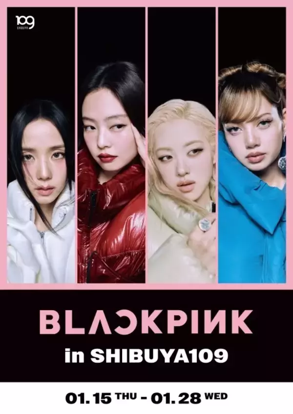 BLACKPINK×SHIBUYA109が共演。fragmentコラボが並ぶ期間限定企画「BLACKPINK in SHIBUYA109」開催