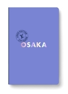 ルイ・ヴィトンシティ・ガイドに大阪・関西万博で話題の「大阪」が登場