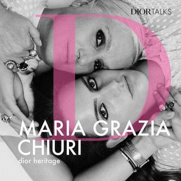 ディオールのポッドキャスト「Dior Talks」に新エピソード。マリア・グラツィア・キウリが得たインスピレーションとは?