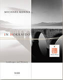 「まだ誰も知らない“墨絵”のような美しい北海道の景色。写真家マイケル・ケンナ作品集【ShelfオススメBOOK】」の画像3