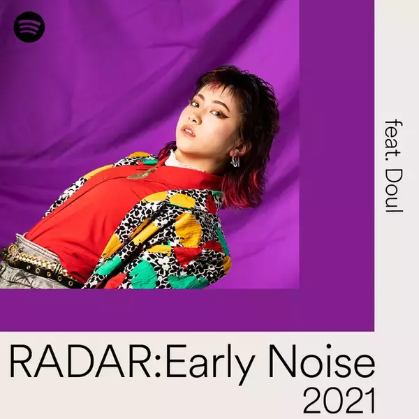 「Spotifyが推す10組の次世代アーティスト「RADAR：Early Noise  2021」発表! 映秀。、Doul、LEX 他」の画像