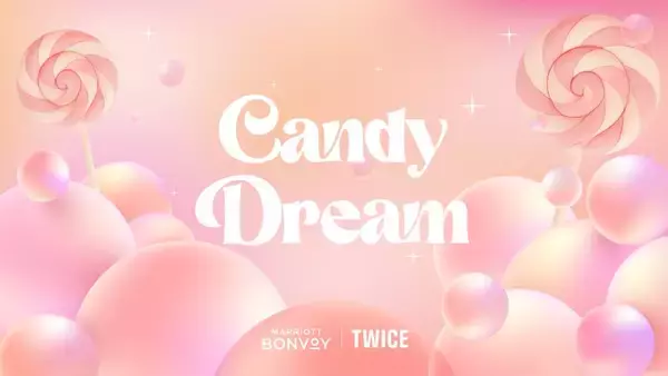 Marriott BonvoyがTWICEと描く“Candy Dream”──音楽、ホテル、ヌン活が交差する没入型体験