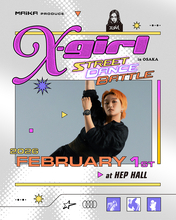 世界を舞台に活躍するトップダンサーMAiKAが語る。「X-girl STREET DANCE BATTLE」を通して次世代に伝えたい、自分だけのスタイルを表現する大切さ