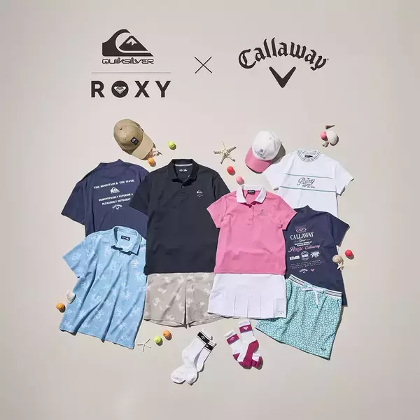 ”QUIKSILVER×CALLAWAY“ / ”ROXY×CALLAWAY“