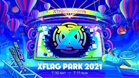 LIVEエンターテインメントショー「XFLAG PARK 2021」のオンライン開催が決定！