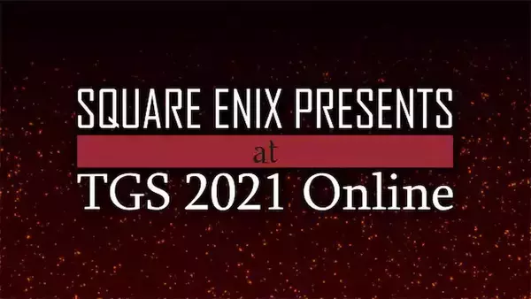 スクエニのTGS2021 Online特設サイトがオープン！「SQUARE ENIX PRESENTS」の配信情報も公開！