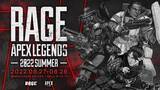 「RAGE初のApex単独イベント「RAGE Apex Legends 2022 Summer」開催！SHAKA、k4senなど人気ストリーマーやALGS参加チームが出演！」の画像2