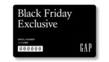 Gapでのお買い物がお得になる「Black Friday Exclusiveカード」をゲットせよ！ Gapブラックフライデーイベントは11月16日から